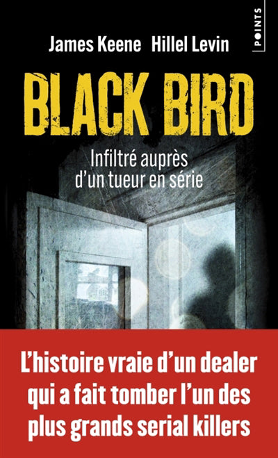 BLACK BIRD : INFILTRE AUPRES D'UN TUEUR EN SERIE