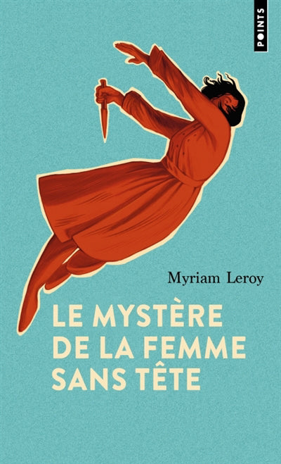 MYSTERE DE LA FEMME SANS TETE