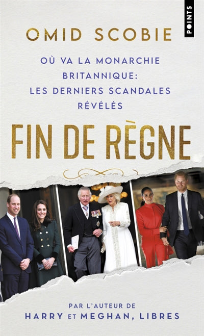 FIN DE REGNE - OU VA LA MONARCHIE BRITANNIQUE : LES DERNIERS SCAN