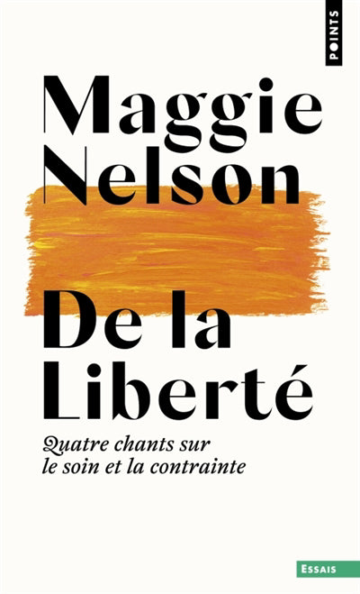 DE LA LIBERTE : QUATRE CHANSONS SUR LE SOIN ET LA CONTRAINTE