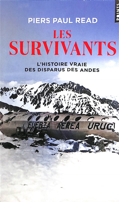 SURVIVANTS - L'HISTOIRE VRAIE DES DISPARUS DES ANDES