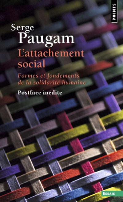 ATTACHEMENT SOCIAL - FORMES ET FONDEMENTS DE LA SOLIDARITÉ HUMAIN