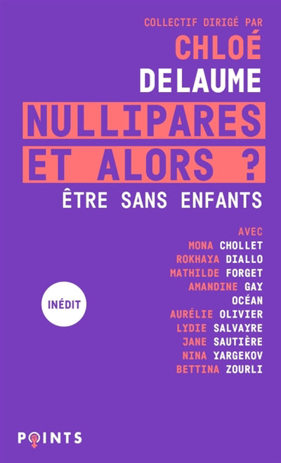 NULLIPARES, ET ALORS ?  - ETRE SANS ENFANTS