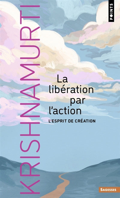 LIBERATION PAR L'ACTION :L'ESPRIT DE CREATION