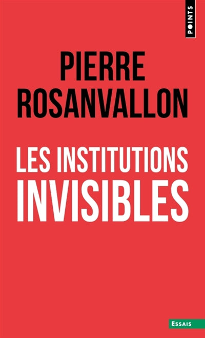 INSTITUTIONS INVISIBLES