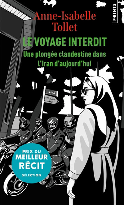 VOYAGE INTERDIT - UNE PLONGEE CLANDESTINE DANS L'IRAN D'AUJOURD'H