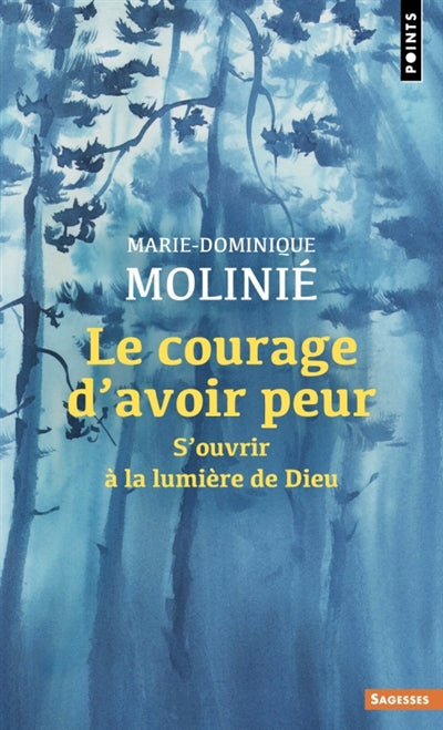 COURAGE D'AVOIR PEUR NE