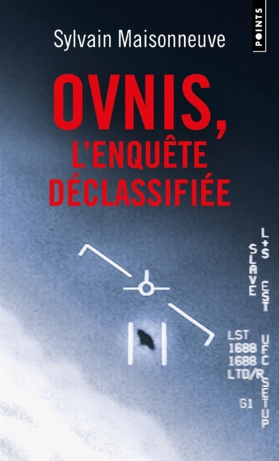 OVNIS - L'ENQUETE DECLASSIFIEE