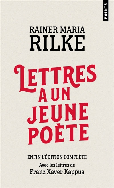 LETTRES A UN JEUNE POETE - AVEC LES LETTRES DE FRANZ XAVER KAPPUS
