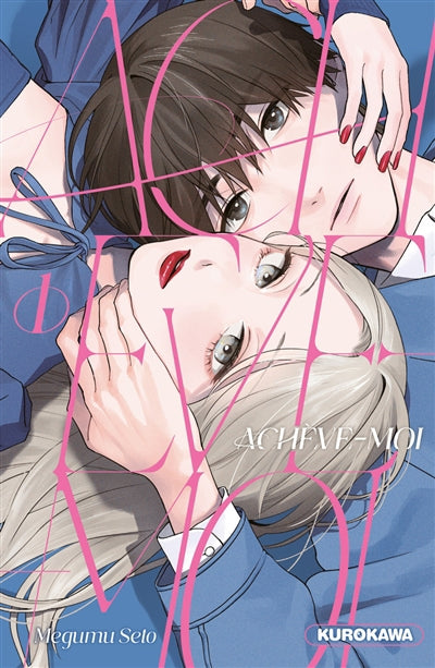 ACHEVE-MOI T.01
