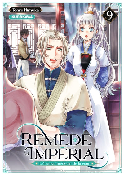 REMEDE IMPERIAL - L'ETRANGE MEDECIN DE LA COUR - TOME 9