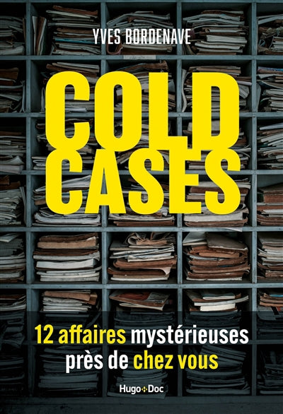 COLD CASES, 12 AFFAIRES MYSTERIEUSES...
