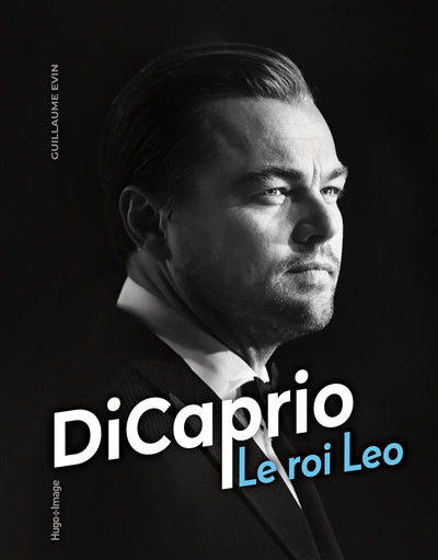 DiCaprio : le roi Léo