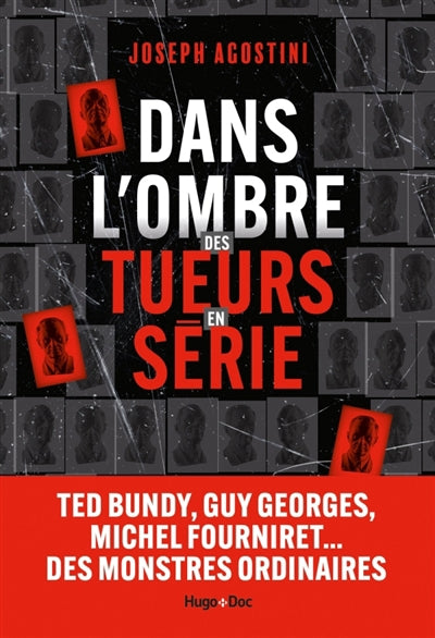 DANS L'OMBRE DES TUEURS EN SERIE