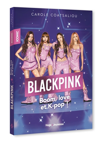 BLACKPINK -BOOM, LOVE ET K-POP !