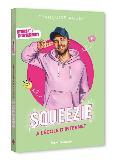 SQUEEZIE A L'ECOLE D'INTERNET