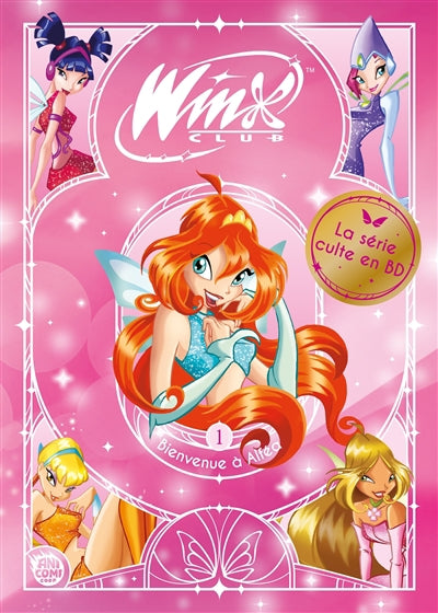WINX CLUB BD T01 -BIENVENUE A ALFEA