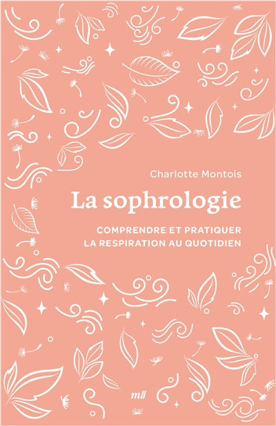 SOPHROLOGIE  COMPRENDRE ET PRATIQUER LA RESPIRATION AU Q