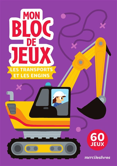 TRANSPORTS ET LES ENGINS LES MON BLOC DE JEUX