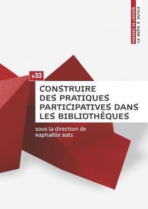 Construire des pratiques participatives dans les bibliothèques