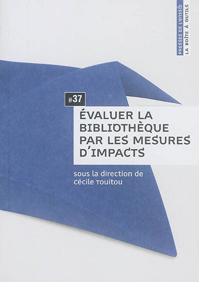 EVALUER LA BIBLIOTHEQUE PAR LES MESURES D'IMPACTS