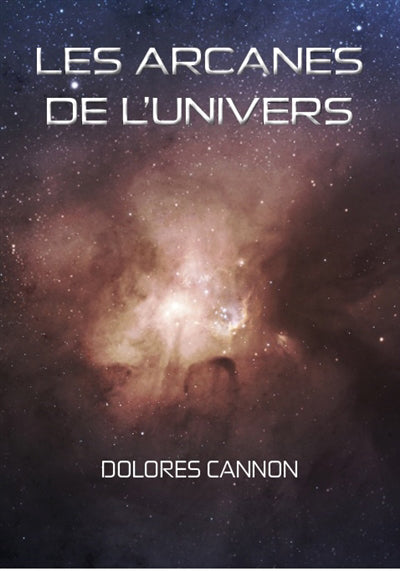 arcanes de l'Univers, Vol. 1