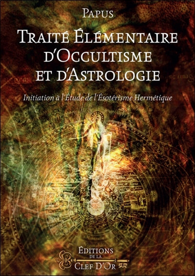 TRAITÉ ÉLEMENTAIRE D'OCCULTISME & D'ASTROLOGIE