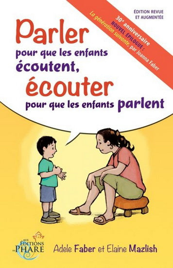 PARLER POUR QUE LES ENFANTS ECOUTENT - ECOUTER POUR QUE LES...