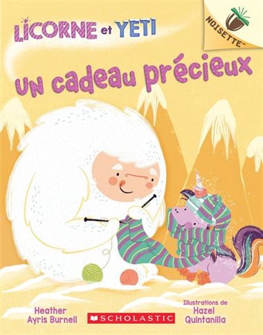 LICORNE ET YETI  UN CADEAU PRECIEUX