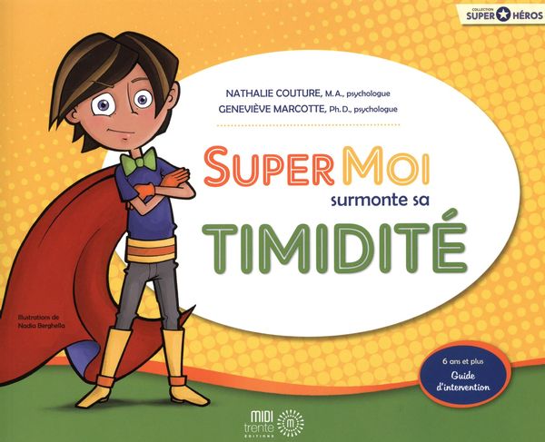 SUPER MOI SURMONTE SA TIMIDITE