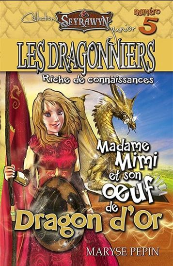 DRAGONNIERS 5 MADAME MIMI ET SON OEUF DE GRAGON D'OR