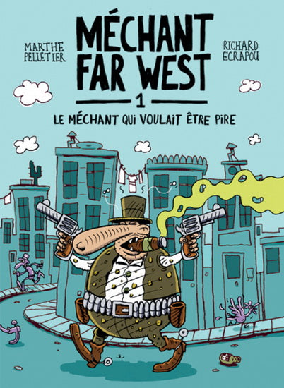 MECHANT FAR WEST, T. 01