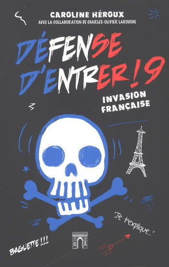 DEFENSE D'ENTRER! 09  INVASION FRANCAISE