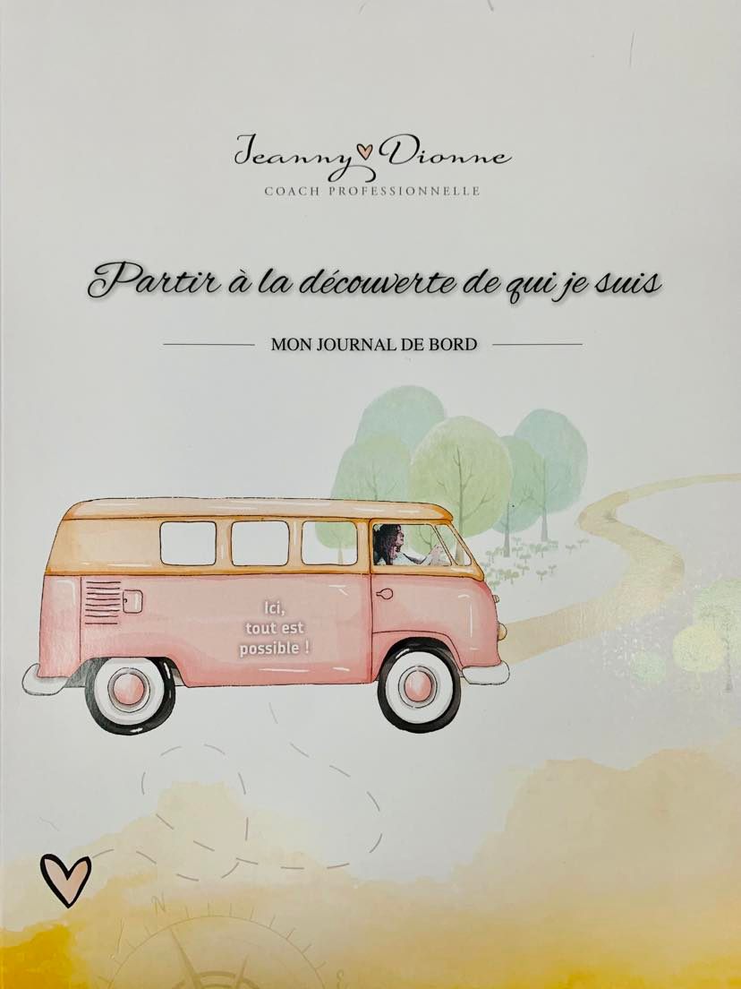 PARTIR A LA DECOUVERTE DE QUI JE SUIS - MON JOURNAL DE BORD