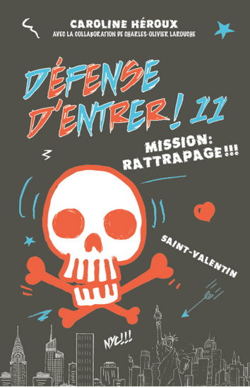 DEFENSE D'ENTRER! T11  MISSION RATTRAPAGE!!!