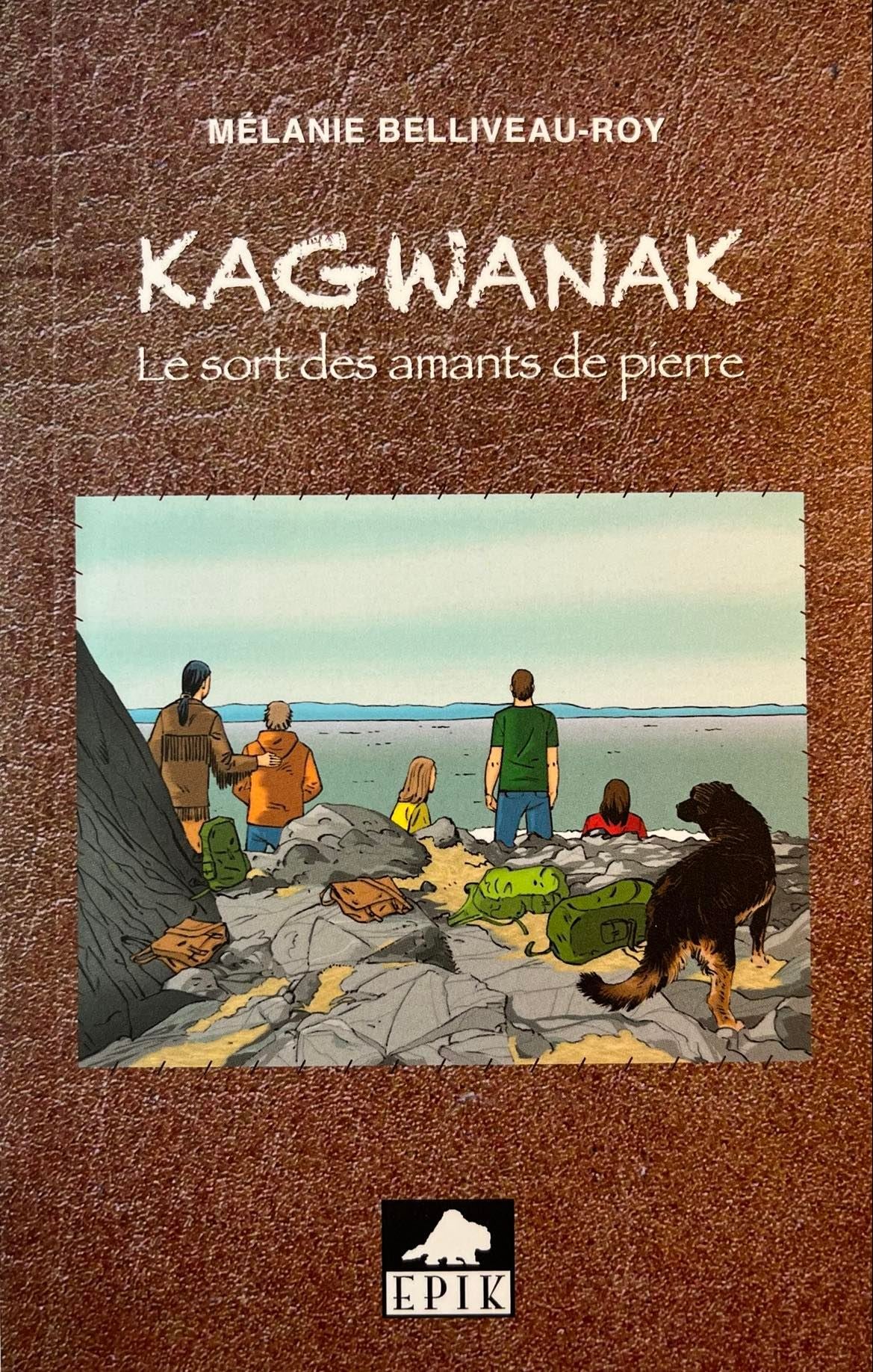 KAGWANAK - LE SORT DES AMANTS DE PIERRE