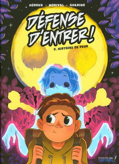 DEFENSE D'ENTRER! BD 02  HISTOIRE DE PEUR