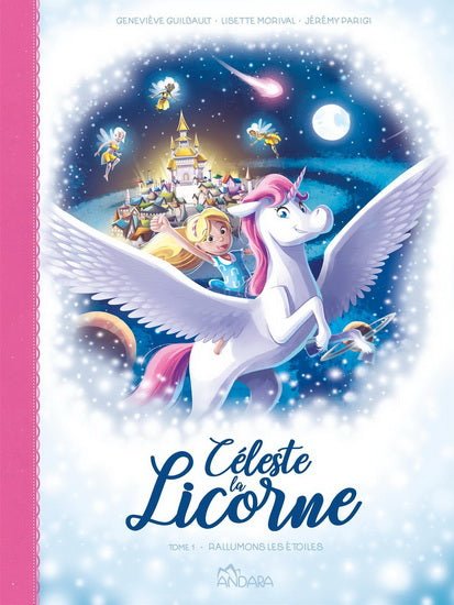 CELESTE LA LICORNE 01  RALLUMONS LES ETOILES