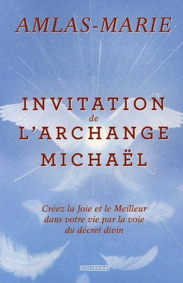 INVITATION DE L'ARCHANGE MICHAEL