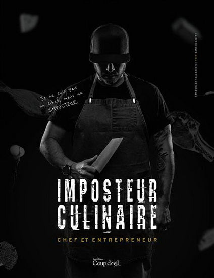 IMPOSTEUR CULINAIRE VOL.1 CHEF ET ENTREPRENEUR