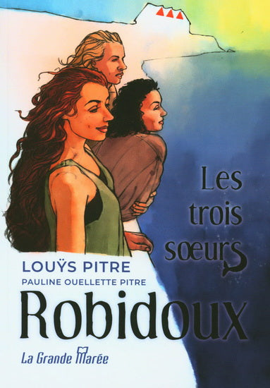 TROIS SOEURS ROBIDOUX