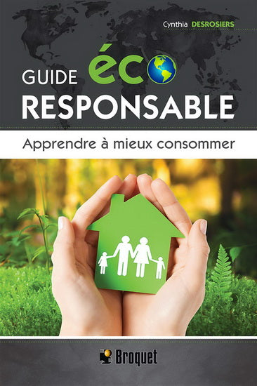 GUIDE ECORESPONSABLE  APPRENDRE A MIEUX CONSOMMER