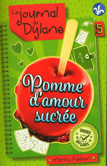 JOURNAL DE DYLANE  05  POMME D'AMOUR SUCREE N.E.