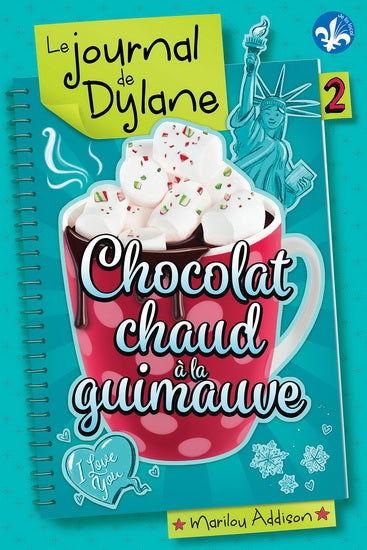 journal de Dylane 02 : Chocolat chaud à la guimauve N.E.
