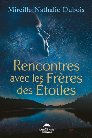 RENCONTRES AVEC LES FRERES DES ETOILES