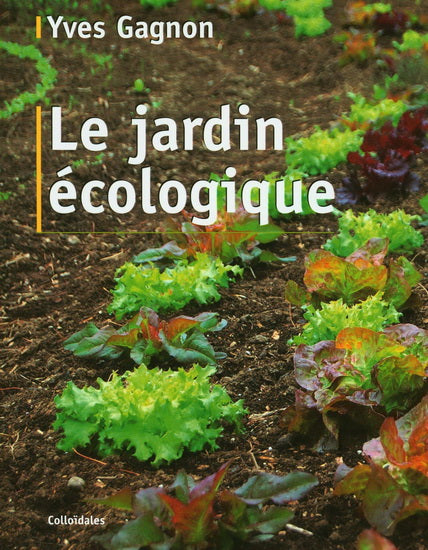 LE JARDIN ÉCOLOGIQUE | YVES GAGNON