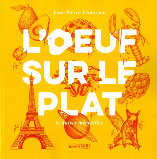 OEUF SUR LE PLAT ET AUTRES MERVEILLES