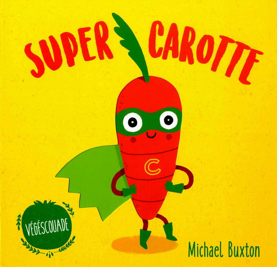 SUPER CAROTTE