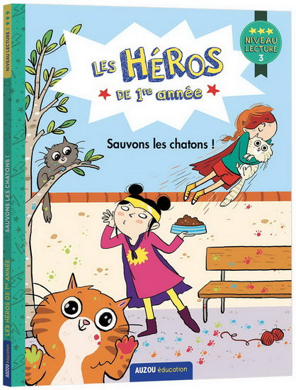 HEROS DE 1RE ANNEE NIVEAU 3 : SAUVONS LES CHATONS