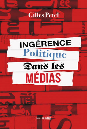 INGERENCE POLITIQUE DANS LES MEDIAS